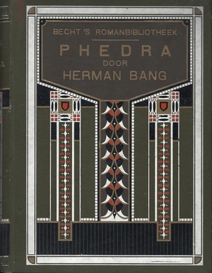Phedra by D. Logeman-Van der Willigen, Herman Bang