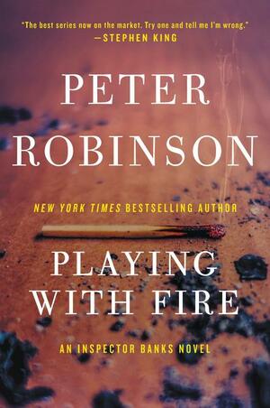 Playing with Fire by Peter Robinson
