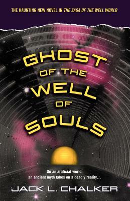 Ghost of the Well of Souls by Jack L. Chalker