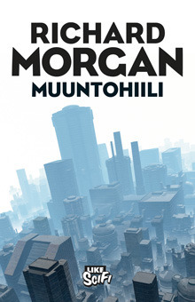 Muuntohiili by Richard K. Morgan