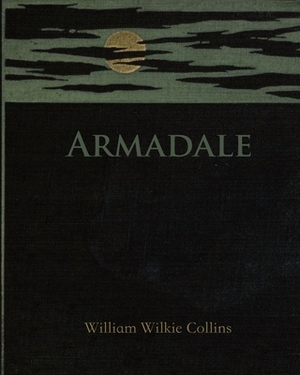 Armadale (Annotated) by Wilkie Collins