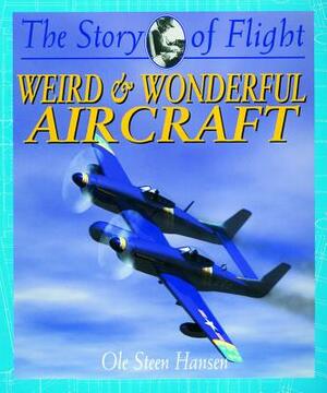 Weird & Wonderful Aircraft by Ole Steen Hansen