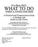 What to Do When a Loved One Dies: A Practical and Compassionate Guide to Dealing with Death on Life's Terms by Eva Shaw