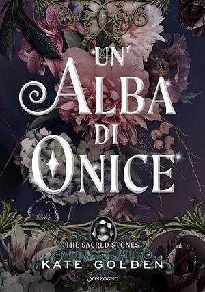 Un'alba di onice by Kate Golden