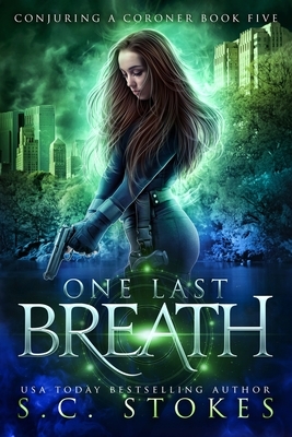 One Last Breath by S.C. Stokes