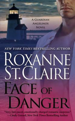 Face of Danger by Roxanne St Claire