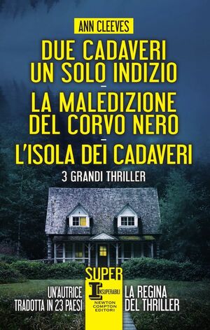 Due cadaveri, un solo indizio - La maledizione del corvo nero - L'isola dei cadaveri by Ann Cleeves