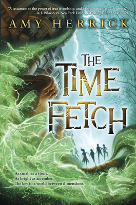 The Time Fetch by Amy Herrick