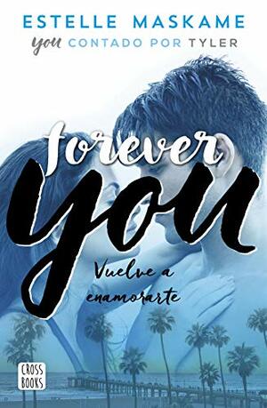 Forever You by Estelle Maskame