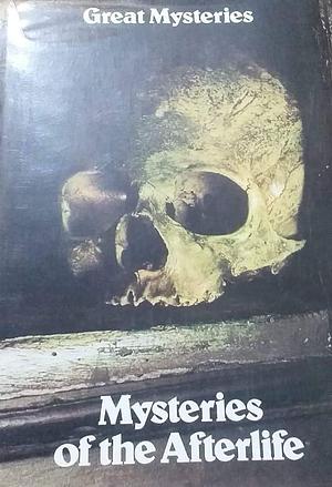 Mysteries of the Afterlife by Roy Stemman, Frank Smyth