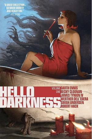 Hello Darkness Vol. 1 by Various, Brian Azzarello, Garth Ennis, James Tynion IV, Sarah Andersen