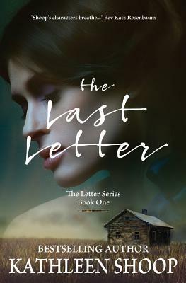 The Last Letter by Kathleen Shoop