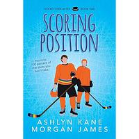 Scoring Position by Morgan James, Ashlyn Kane