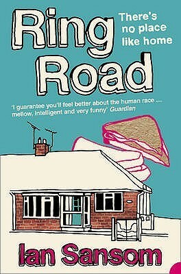 Ring Road: There's no place like home by Ian Sansom