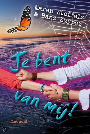 Je bent van mij! by Maren Stoffels, Hans Kuyper