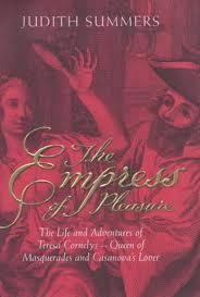 Empress of Pleasure: The Life and Adventures of Teresa Cornelys by Judith Summers