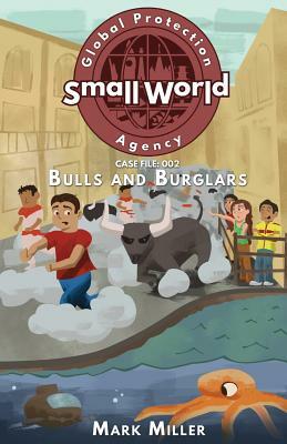 Bulls and Burglars by Mark Miller