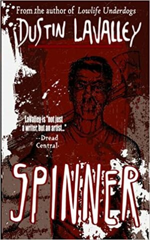 Spinner by Dustin LaValley