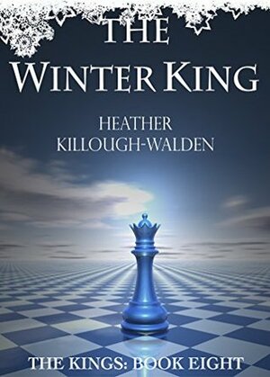 The Winter King by Heather Killough-Walden