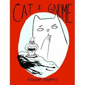 Cat & Gnome by Graham Roumieu
