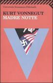 Madre notte by Luigi Ballerini, Kurt Vonnegut