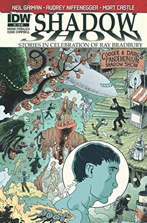 Shadow Show: Stories In Celebration of Ray Bradbury series #2 by Maria Fršhlich, Eddie Campbell, Mort Castle, Gabrielle Nilsson, Maria Frohlich, Neil Gaiman, Charles Paul Wilson III, Audrey Niffenegger, Ray Bradbury