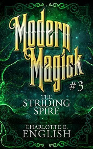 The Striding Spire by Charlotte E. English