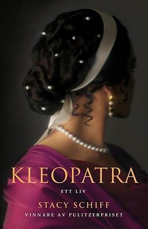 Kleopatra by Stacy Schiff