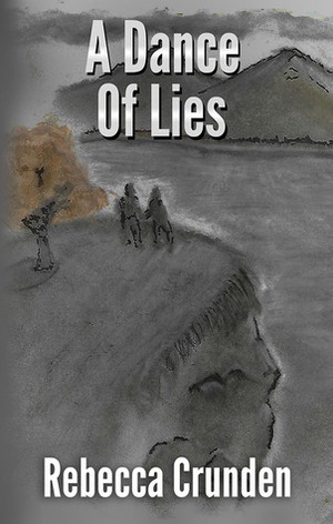 A Dance of Lies by Rebecca Crunden