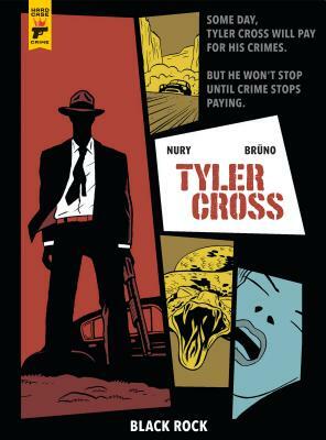 Tyler Cross: Black Rock by Fabien Nury