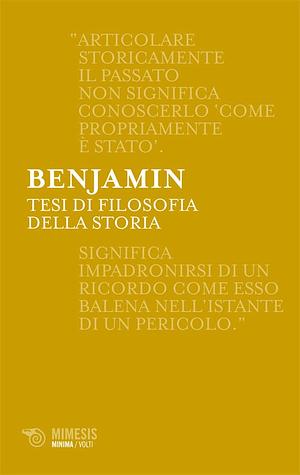 Tesi di filosofia della storia  by Walter Benjamin