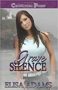 Grave Silence by Elisa Adams