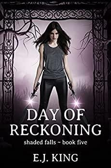 Day of Reckoning by E.J. King
