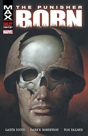 The Punisher: Born by Darick Robertson, Garth Ennis, Garth Ennis