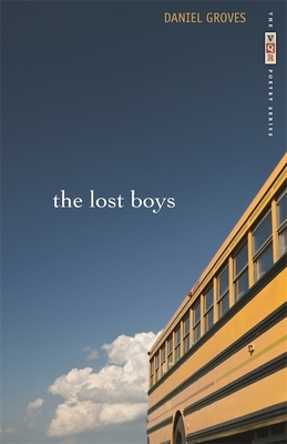 The Lost Boys: Poems by Daniel Groves