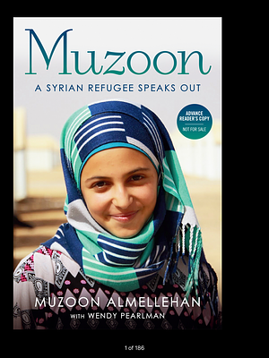 Muzoon: A Syrian Refugee Speaks Out by Muzoon Almellehan, Wendy Pearlman