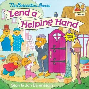 The Berenstain Bears Lend a Helping Hand by Stan Berenstain, Jan Berenstain