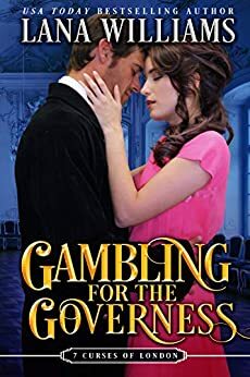 Gambling for the Governess by Lana Williams