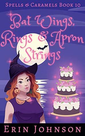 Bat Wings, Rings & Apron Strings by Erin Johnson