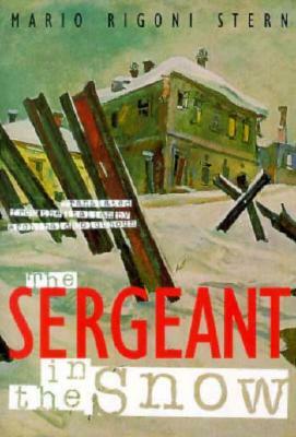 The Sergeant in the Snow by Mario Rigoni Stern