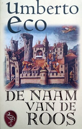 De Naam Van De Roos & Naschrift by Umberto Eco