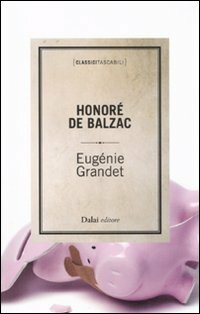 Eugénie Grandet by Honoré de Balzac