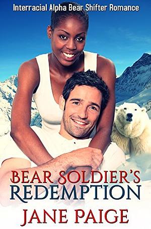 Bear Soldier's Redemption by Jane Paige