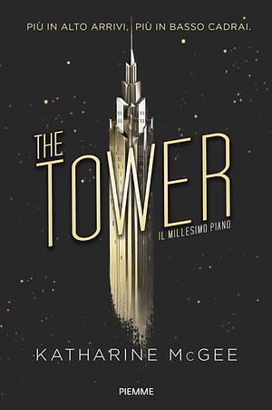 The tower. Il millesimo piano by Katharine McGee