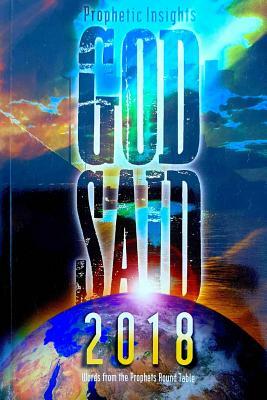 God Said 2018: Words from the Prophetic Round Table by Paul Bevan, Janet Brann -. Hollis, Andre' Coetzee