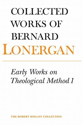 Early Works on Theological Method 1: Volume 22 by Bernard Lonergan