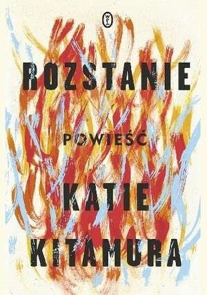 Rozstanie by Katie Kitamura