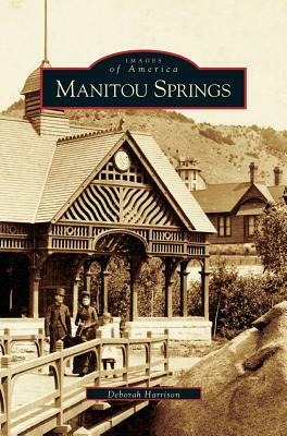 Manitou Springs by Deborah Harrison