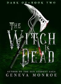 The Witch is Dead by Geneva Monroe