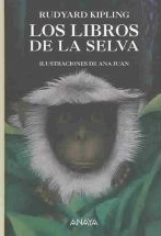 Los Libros de la Selva by Gabriela Bustelo, Rudyard Kipling